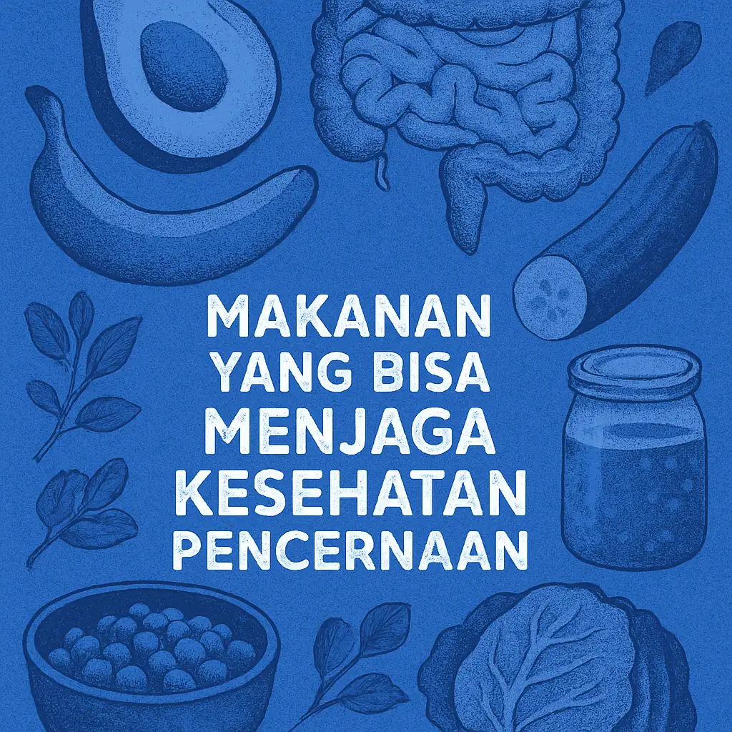 Makanan yang Bisa Menjaga Kesehatan Pencernaan